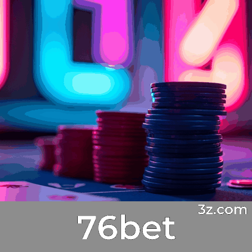 76bet: Seu Cassino Online Confiável e Seguro