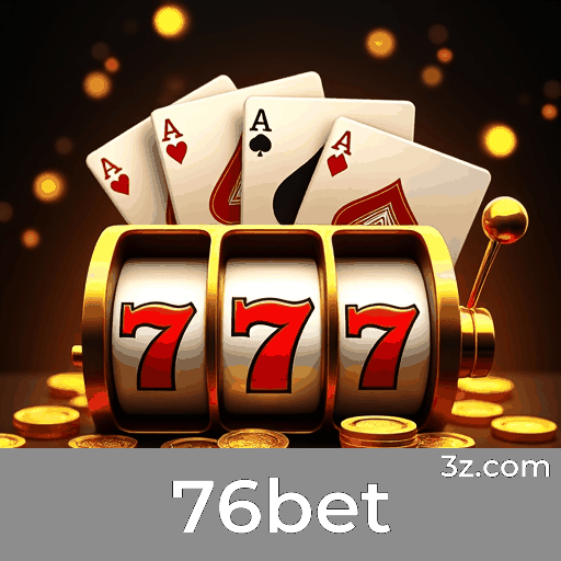 76bet: Seu Cassino Online Confiável e Seguro