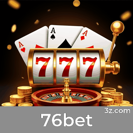 76bet: Experiência de Jogos de Cassino Luxuosa e Imersiva